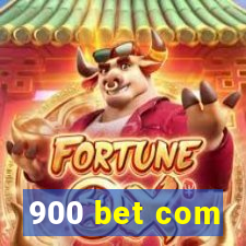 900 bet com